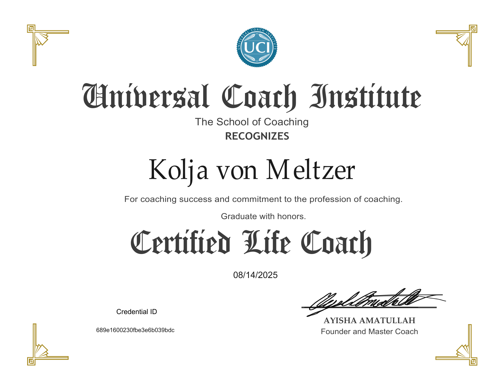 Certified Life Coach certificate awarded to Kolja von Meltzer by Universal Coach Institute on 14 August 2025